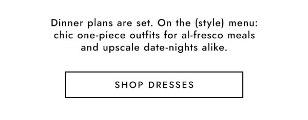 SHOP DRESSES