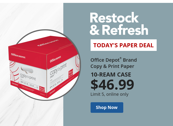 $46.99 10-ream case Office Depot® Brand Copy & Print Paper Online only, limit 5