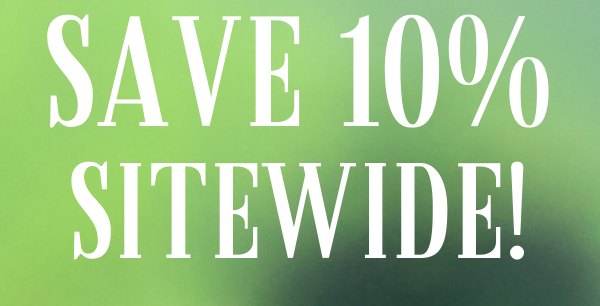 Save 10% Sitewide!