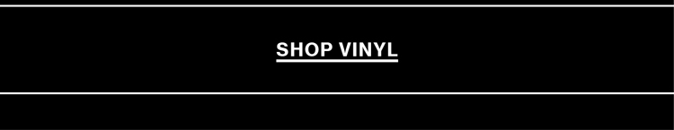 SHOP VINYL