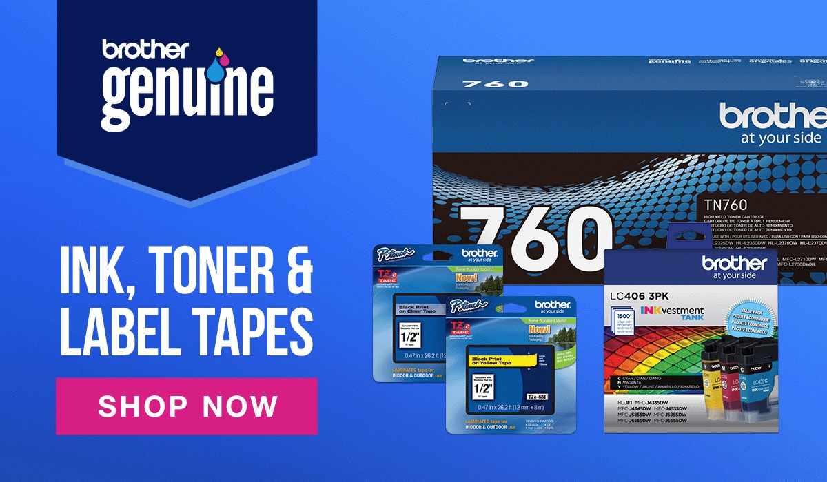 Brother Genuine Supplies: Ink & Toner and Label Tapes.