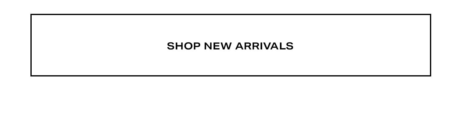 Shop New Arrivals