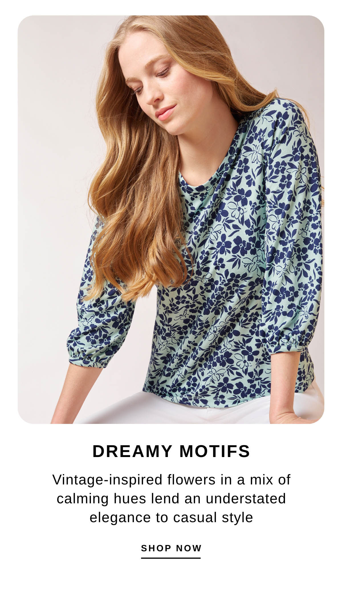 DREAMY MOTIFS | SHOP NOW