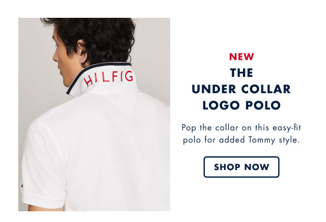 New                                            The under collar polo                                            Pop the collar on this easy-fit polo for added Tommy style.                                            Shop now                                         