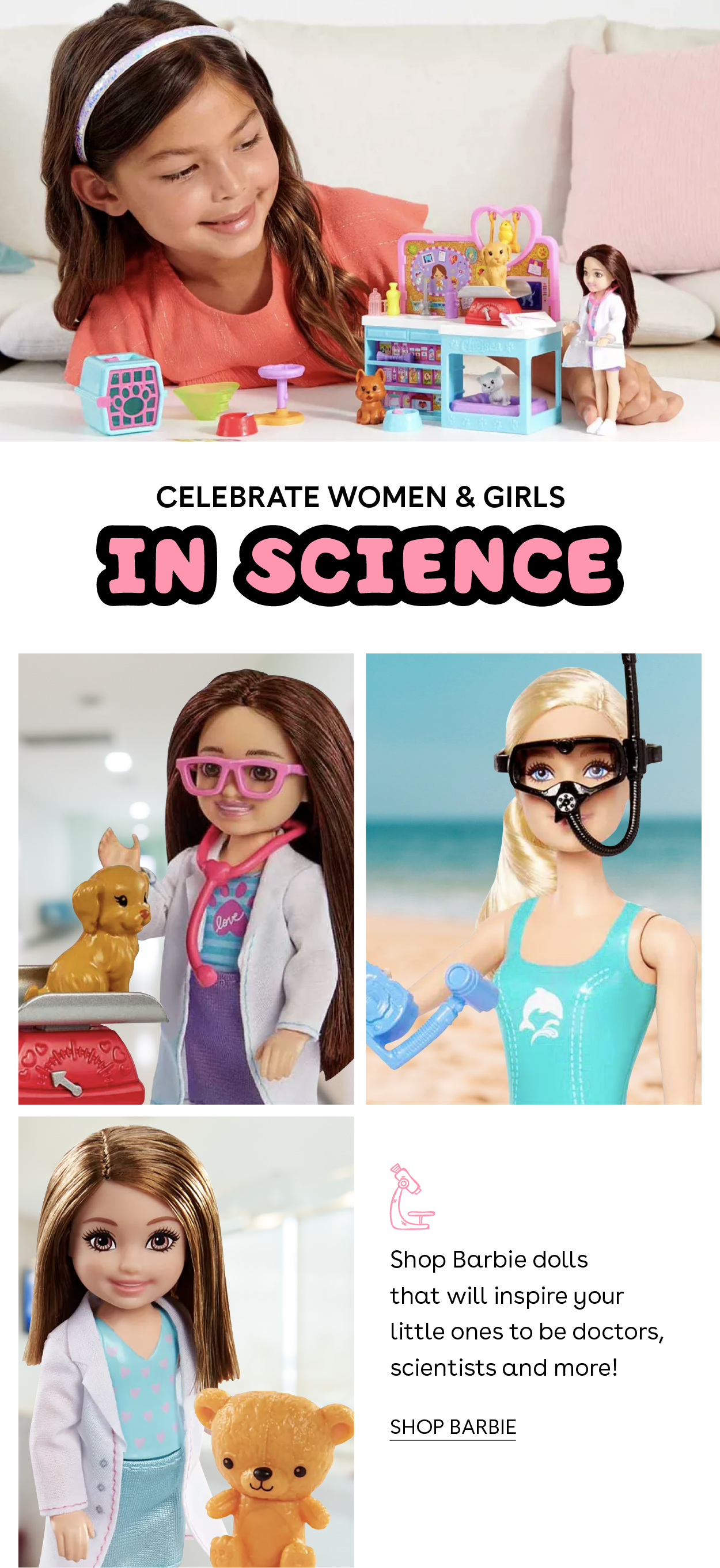 Celebrate Women and Girls in Science - shop Barbie dolls that will inspire your little ones to be doctors, scientists and more!