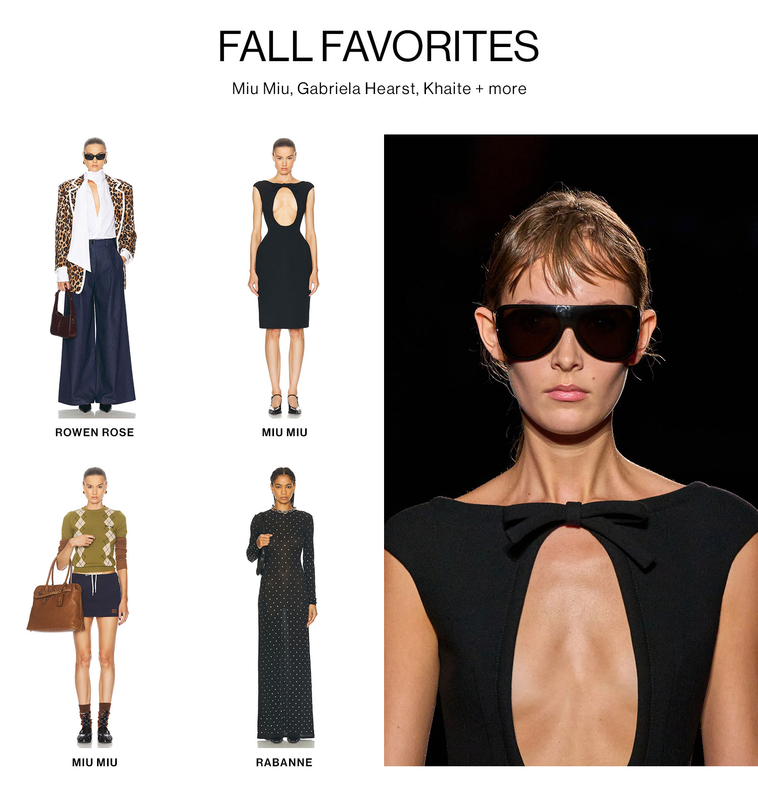 FALL FAVORITES. Miu Miu, Gabriela Hearst, Khaite + more