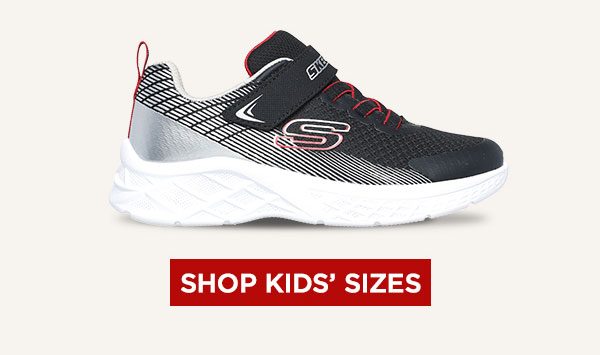 KIDS' SIZES. SHOP NOW