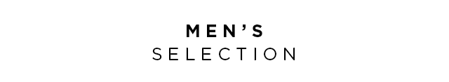 MEN'S SELECTION