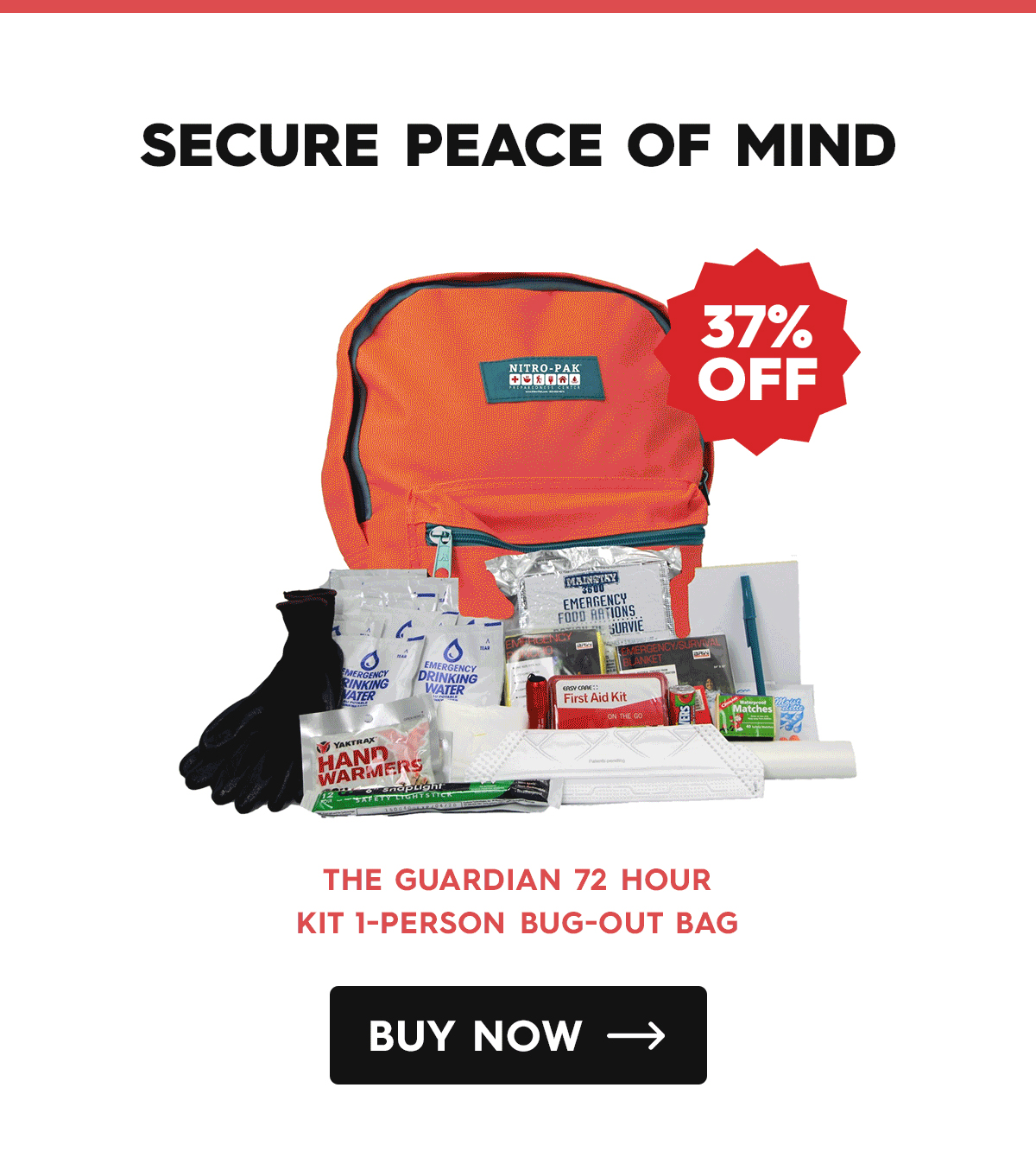 Secure Peace of Mind  37% Off The Guardian 72 Hour Kit 1-Person Bug-Out Bag CTA: Buy Now