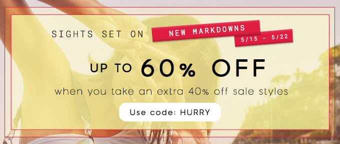 Up to 60% Off when you take an extra 40% off sale styles. Use code: HURRY