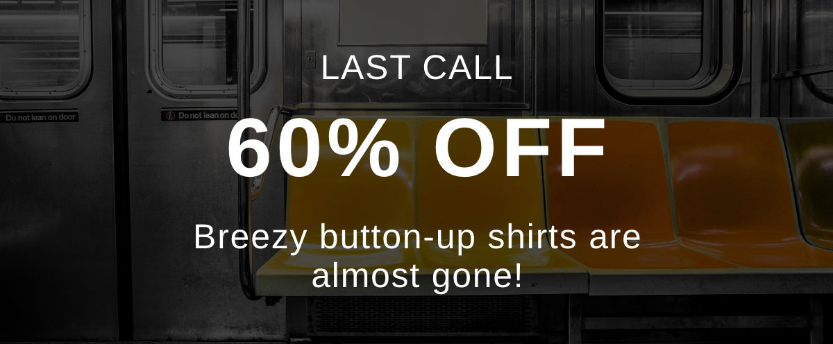 LAST CALL 60% OFF