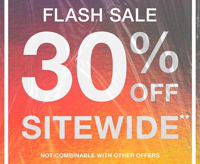 Hours Left Flash Sale 30% Off Sitewide Exclusions Apply