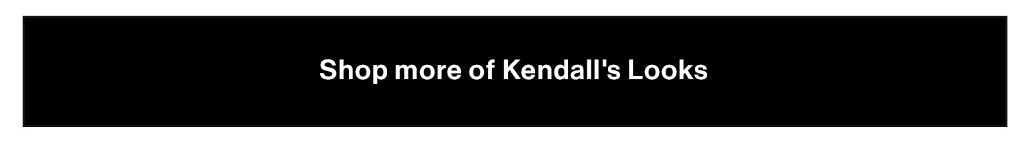 Shop more of Kendall's Looks