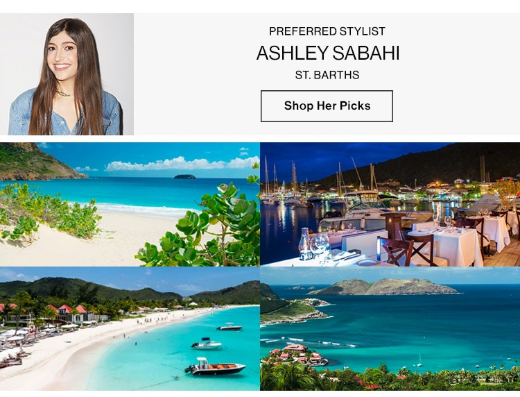 ASHLEY SABAHI, PREFERRED STYLIST: St. Barths - Shop Her Picks