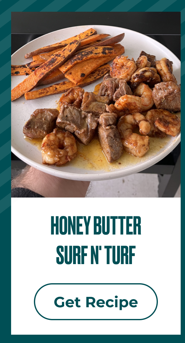 Get Honey Butter Surf Turf Recipe