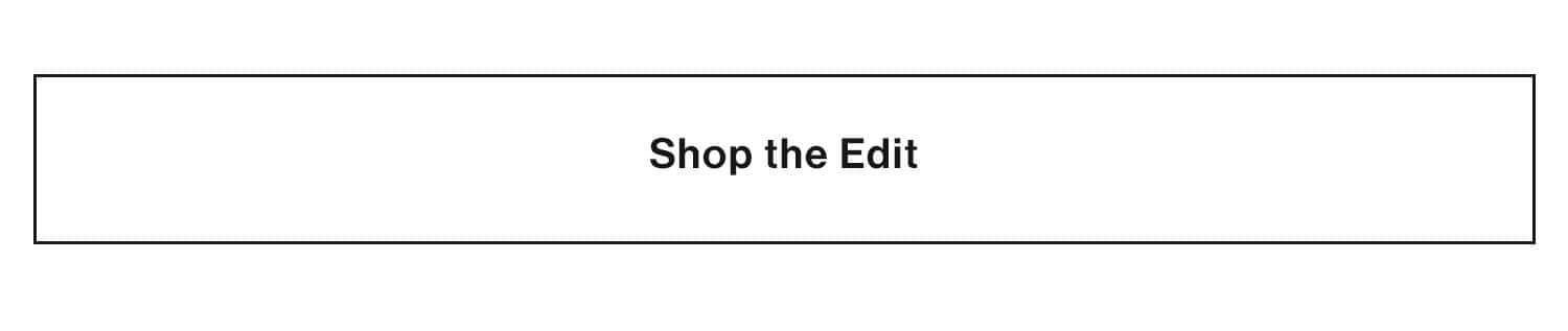 Shop the Edit