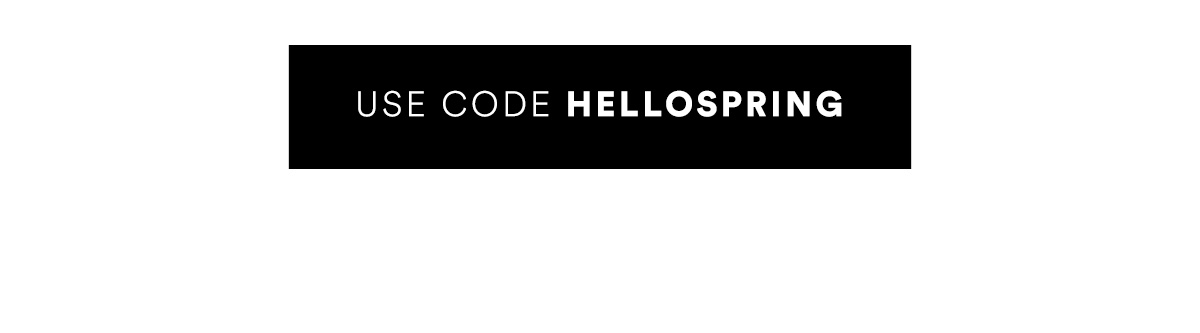 USE CODE HELLOSPRING>>