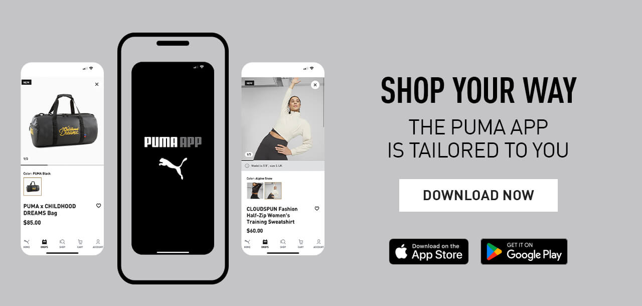 SHOP YOUR WAY | THE PUMA APP IS TAILORED FOR YOU | DOWNLOAD NOW