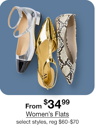 From $34.99 Women's Flats, select styles, reg $60 to $70