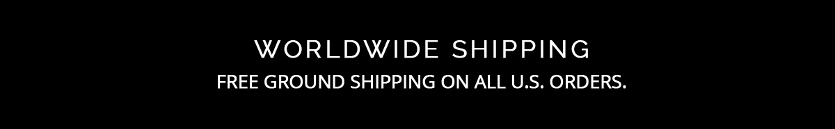 Worldwide shipping + free ground shipping on all U.S. orders