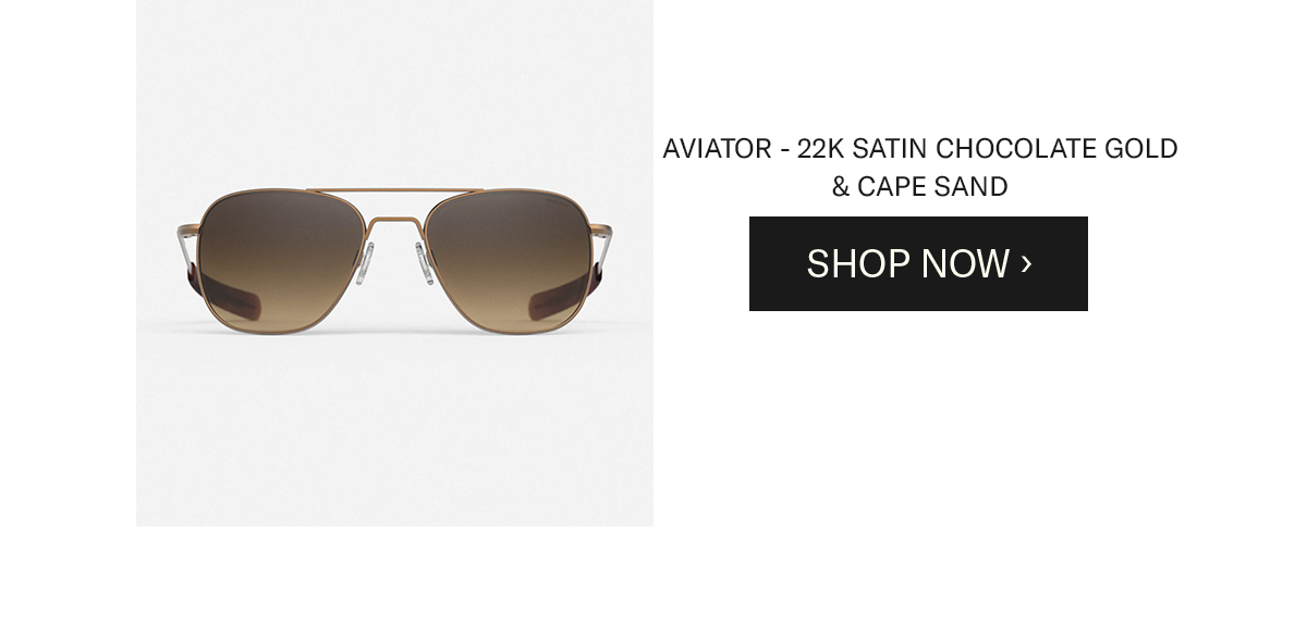 AVIATOR - 22K SATIN CHOCOLATE GOLD & CAPE SAND