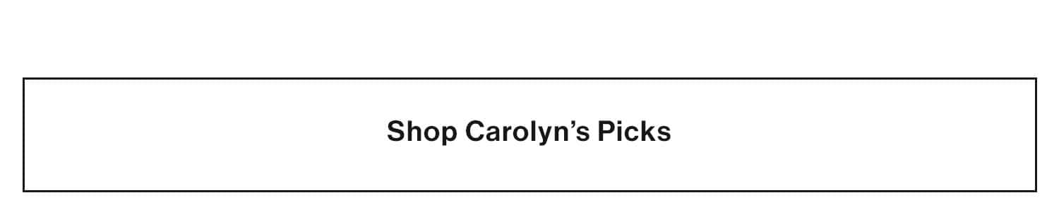 Shop Carolyns Picks