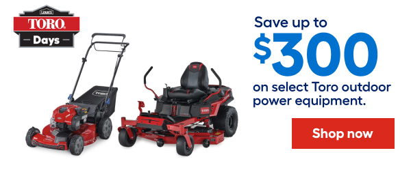 Save up to $300 on select Toro outdoor power equipment