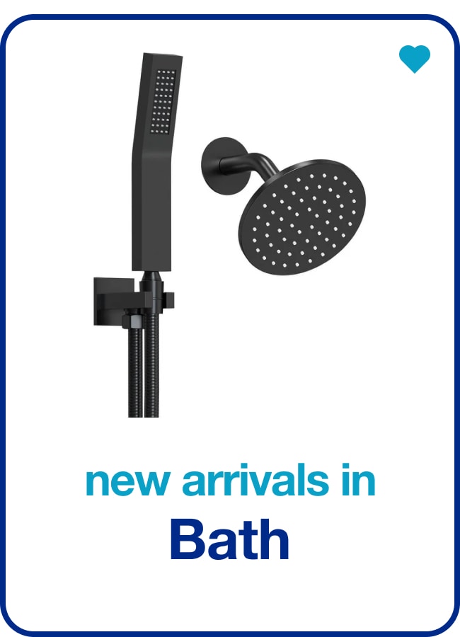 New Arrivals in Bath â€” Shop Now!