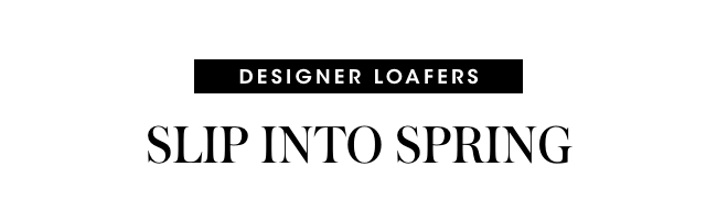 slip into spring designer loafers