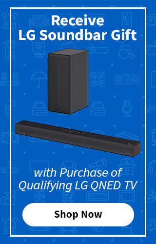 Receive LG Soundbar Gift with purchase of qualifying LG QNED TV. Shop Now