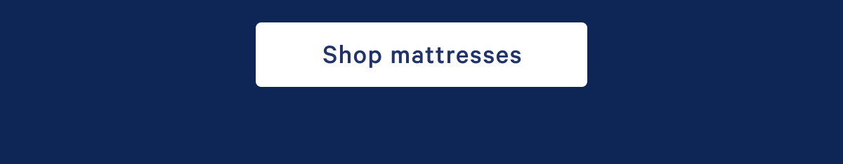 Shop mattresses >> 