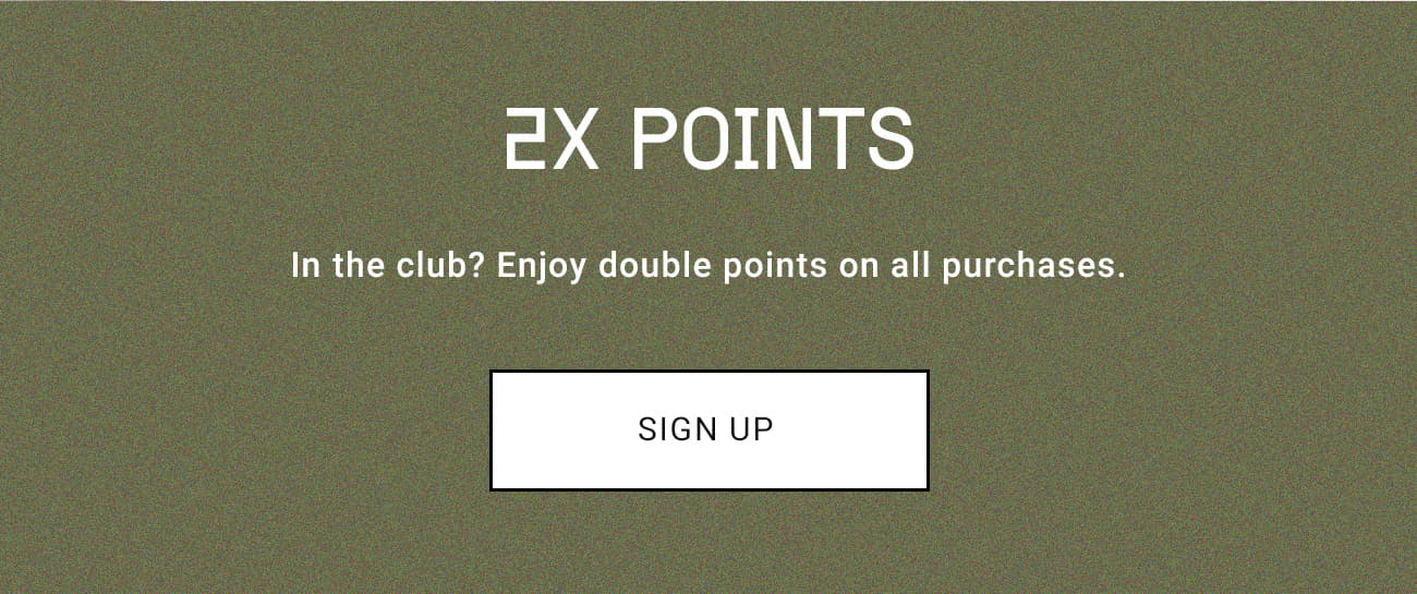 2X Points | Sign Up