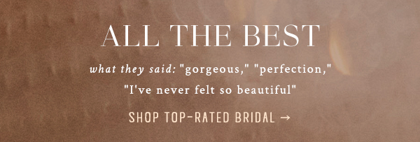 all the best! shop top rated bridal.