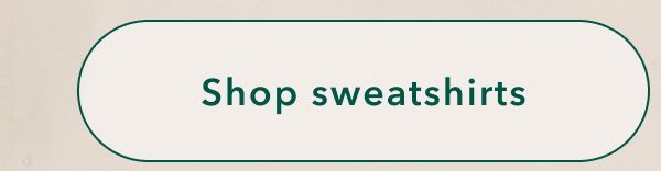 Shop sweatshirts