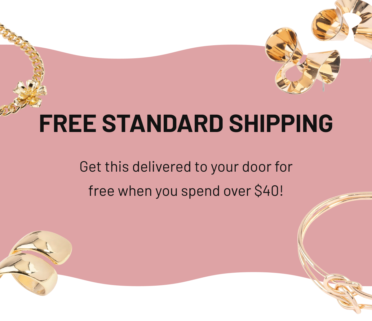 FREE STANDARD SHIPPING