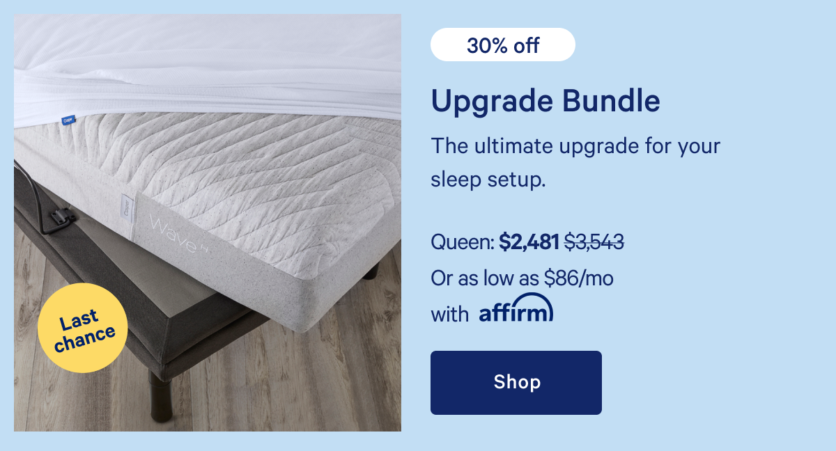 Upgrade Bundle >> The ultimate upgrade for your sleep setup. >> Shop >>