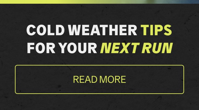 Cold Weather Tips for Your Next Run! ***READ MORE***