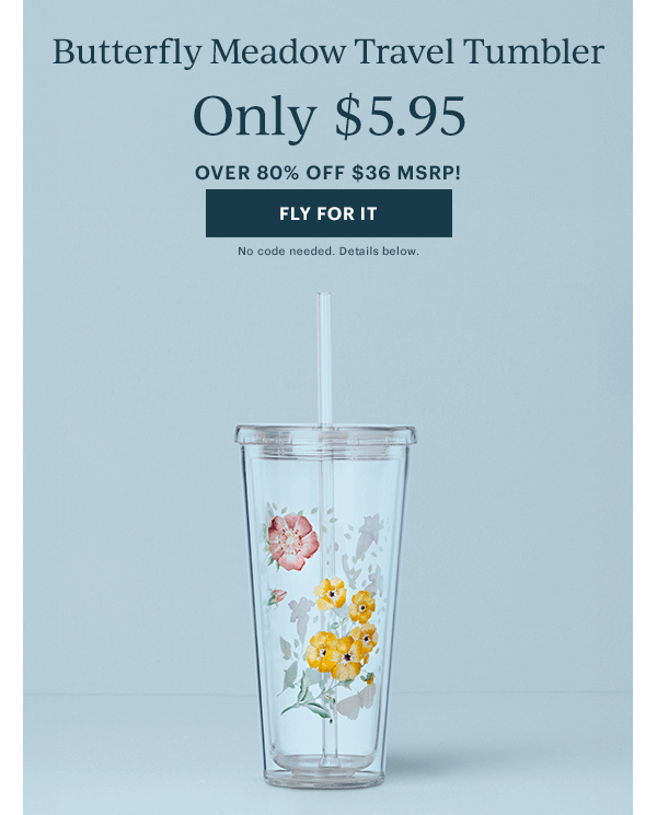 Butterfly Meadow Travel Tumbler  Only $5.95  OVER 80% OFF $36 MSRP!  [FLY FOR IT] No code needed. Details below.