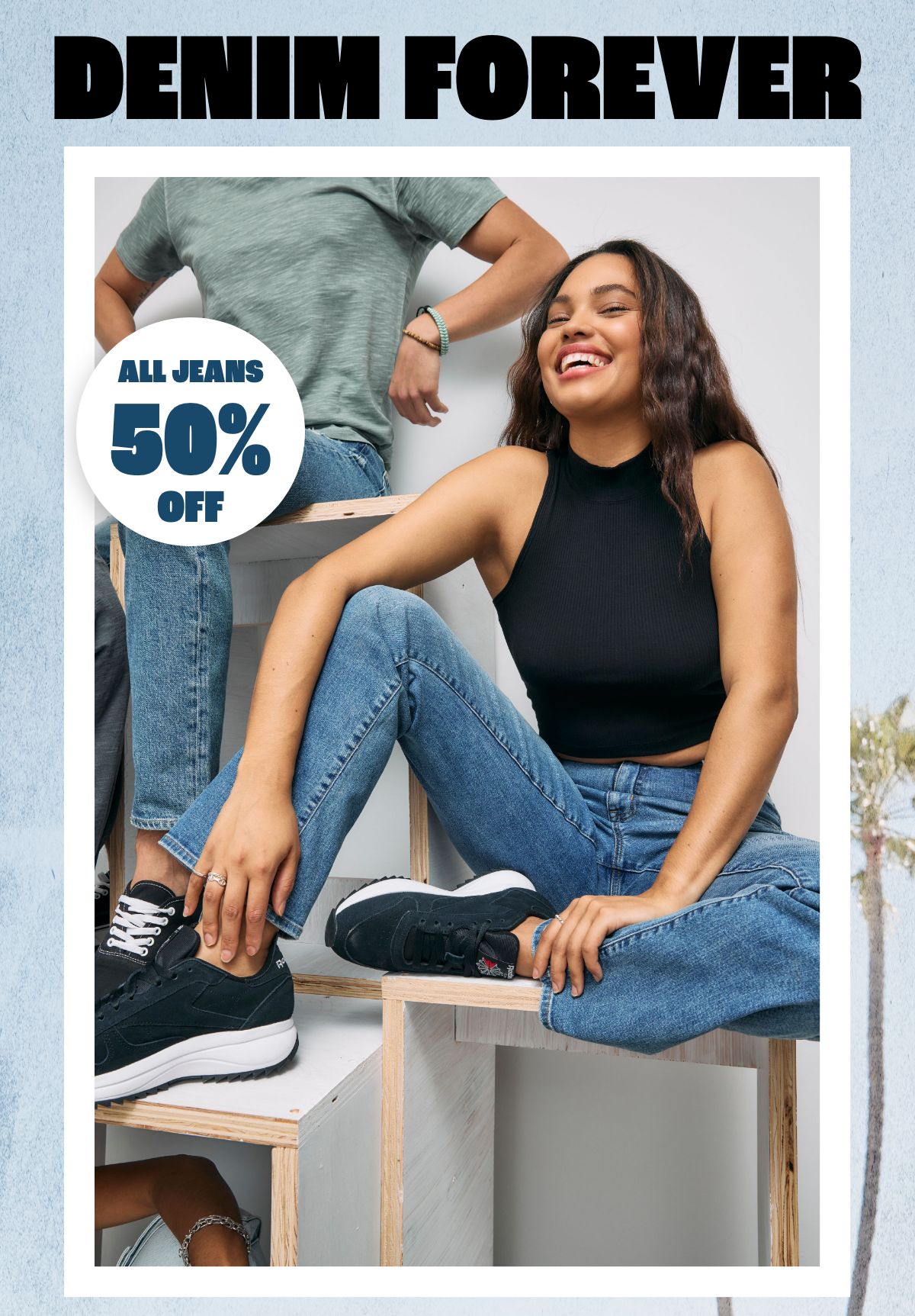 Denim Forever 50% Off