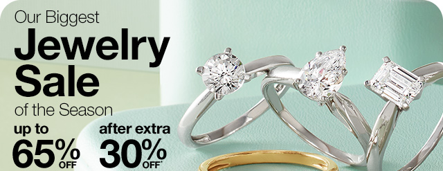 Our Biggest Jewelry Sale of the Season. Up to 65% Off after extra 30% Off