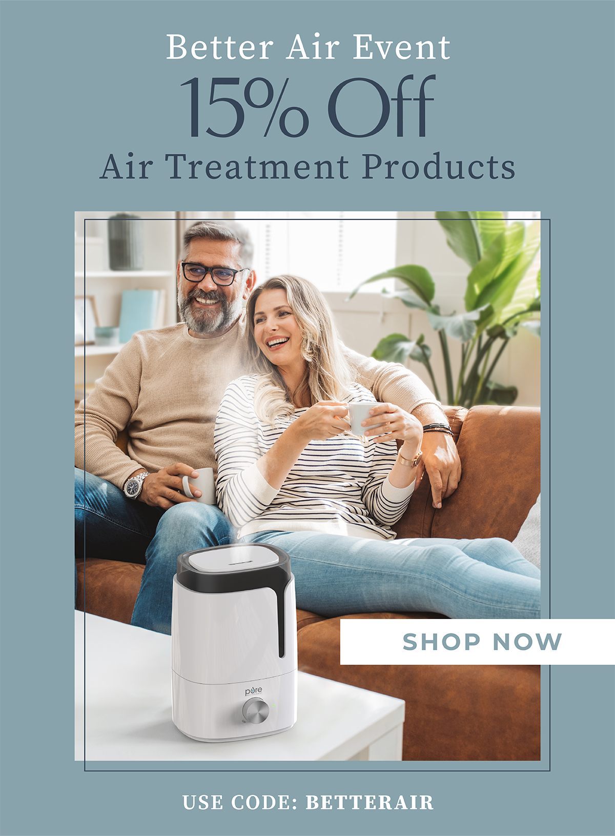 Better Air Event 15% Off  Air Treatment Products