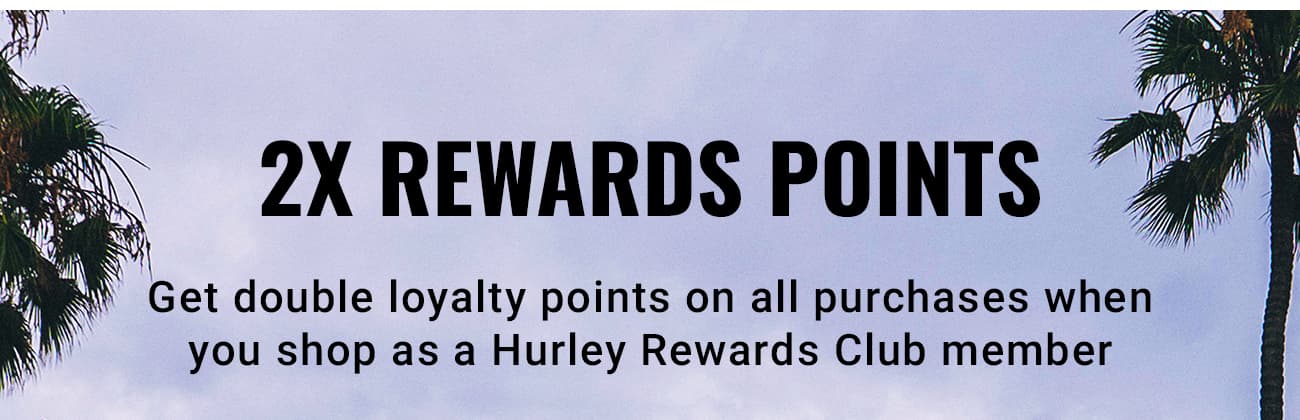 2x Rewards Points