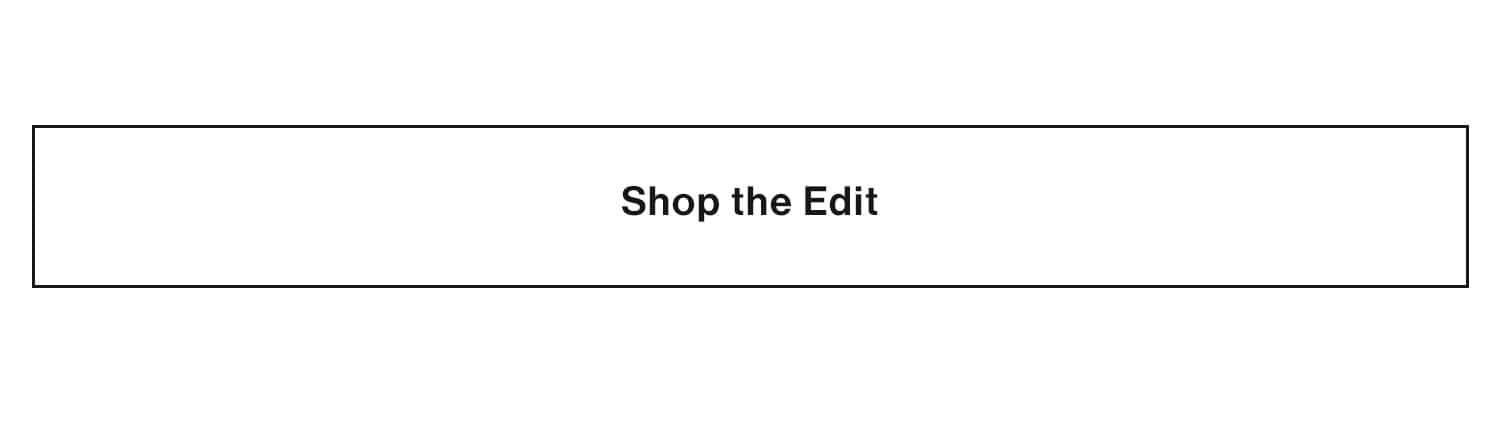 Shop the Edit