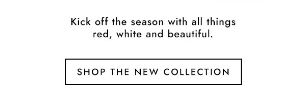 SHOP THE NEW COLLECTION