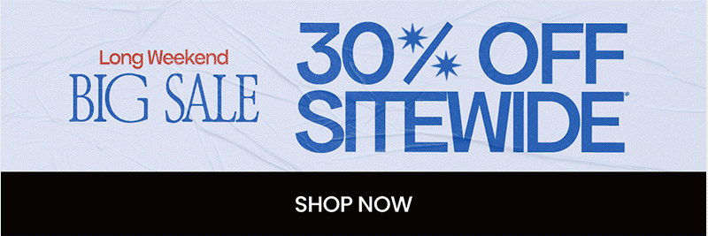 Long Weekend Sale Ends Soon!  30% off Sitewide