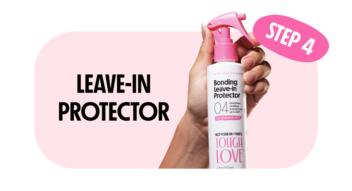 STEP 4: Leave-In Protector