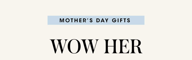 Mother's Day Gifts