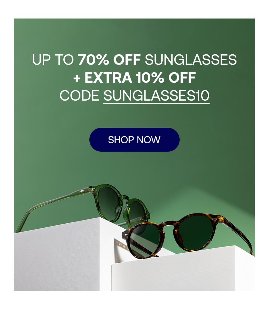 UP TO 70% OFF SUNGLASSES