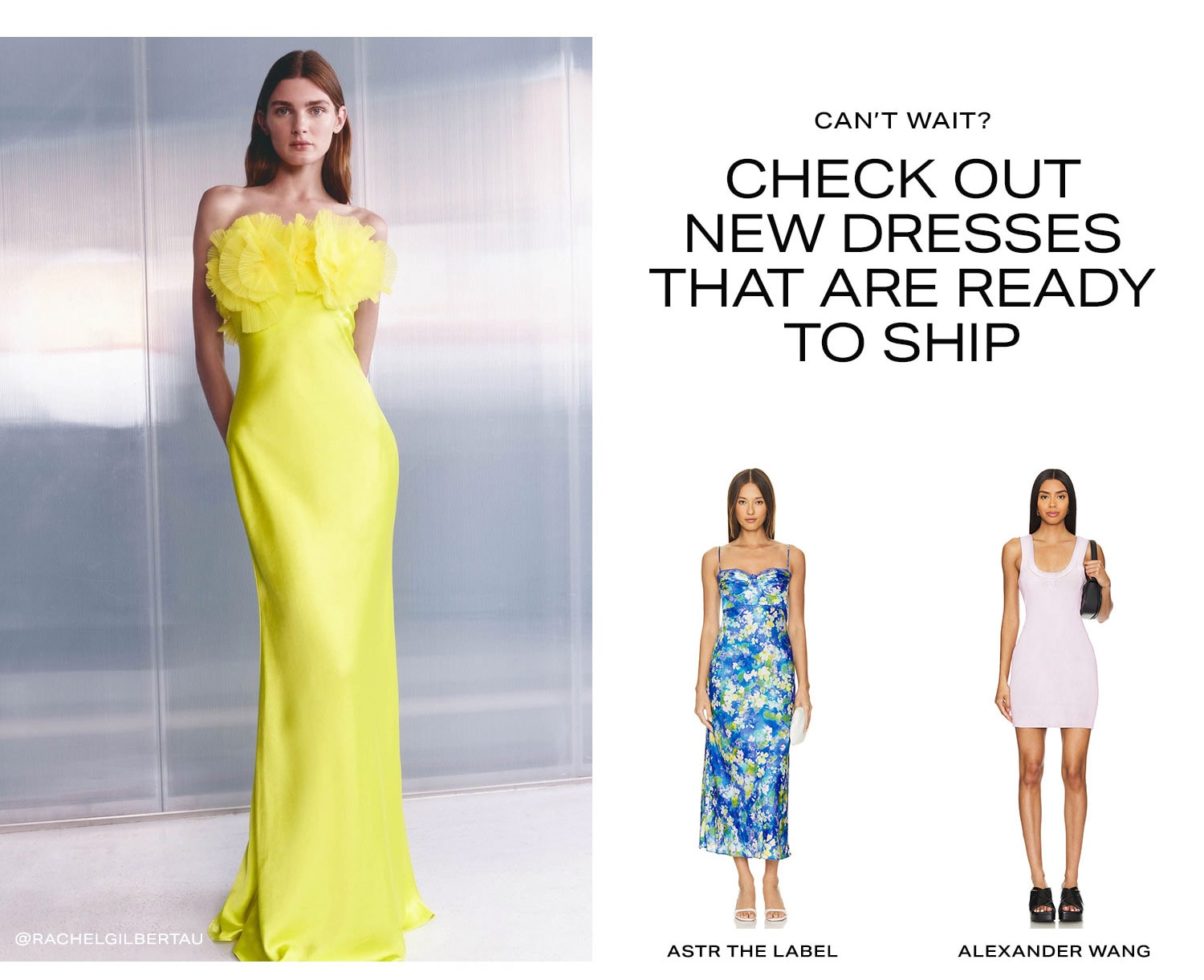 Can’t Wait? Check Out New Dresses That Are Ready to Ship