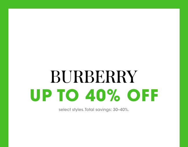 Burberry up to 40% off